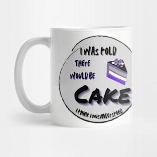 There would be cake asexual humor Mug